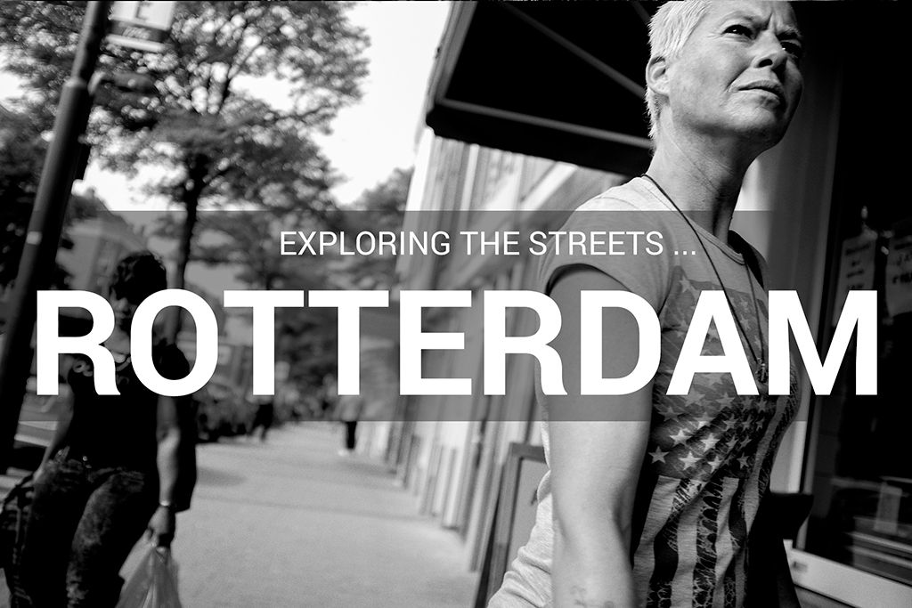 ROTTERDAM______Exploringthestreets____streetphotography